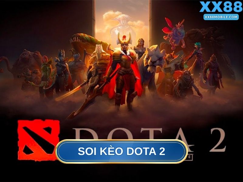Soi kèo Dota 2